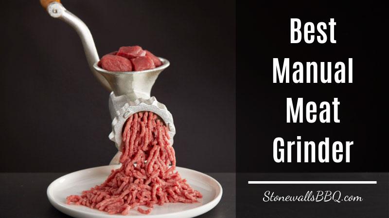 best manual meat grinder