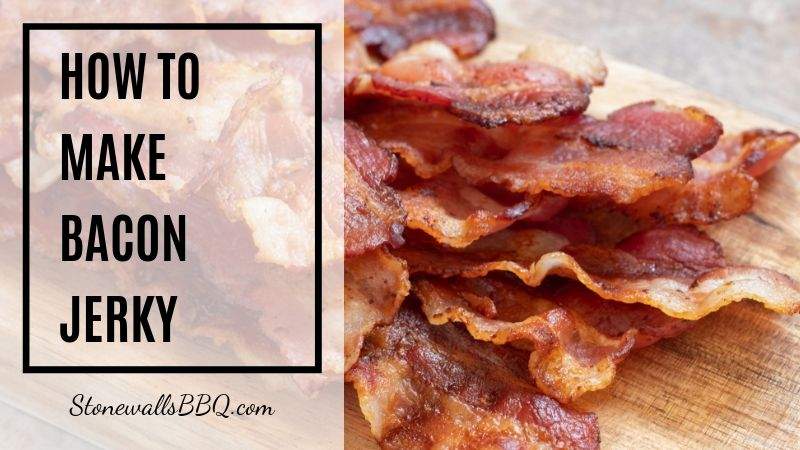 how to make bacon jerky