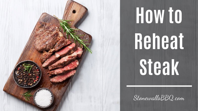 How to Reheat Steak
